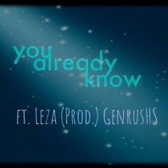 You Already Know- TC X Leza (Mix By @GenrusHS)