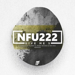 Miguel Rendeiro - Give Me 5 (Original Mix) [NFU222] - OUT NOW!