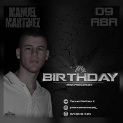 MY BIRTHDAY / MANUEL MARTINEZ /