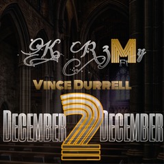 K r3my - December 2 December Ft Vince Durrell (Prod by K r3my)