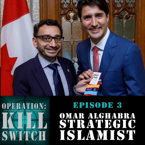 Stream Operation Kill Switch 3 Omar Alghabra Strategic Islamist by