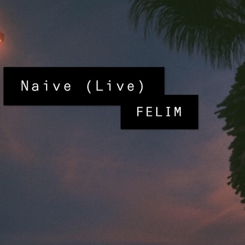 Naive (Live)