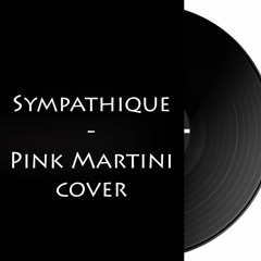 Sympathique - Pink Martini cover