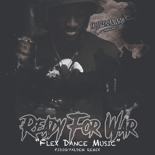 READY FOR WAR (FIDIGYALDEM FDM REMIX)
