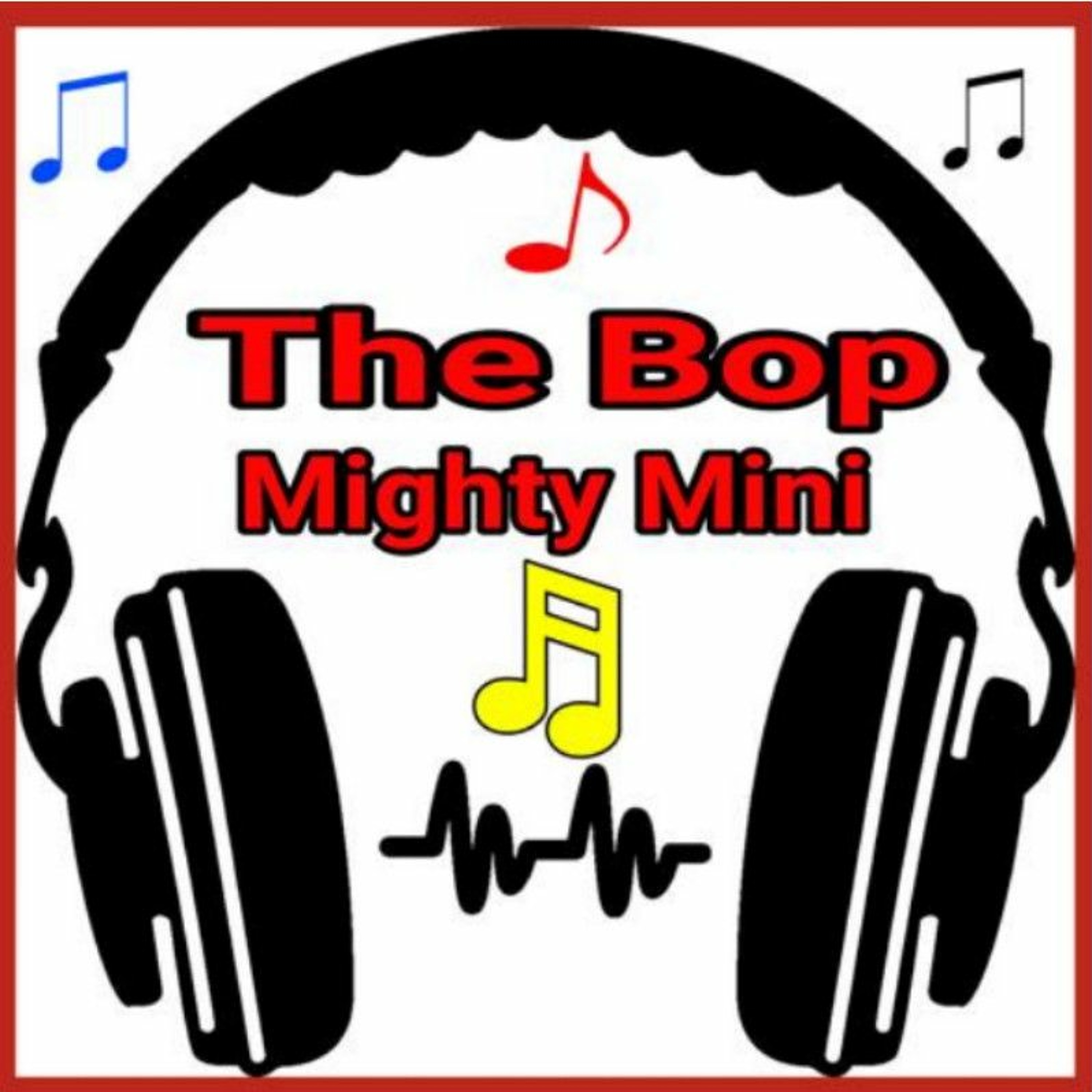 The Bop - Mighty Mini episode artwork