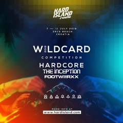 Hard Island Croatia 2019 Wildcard by the inception