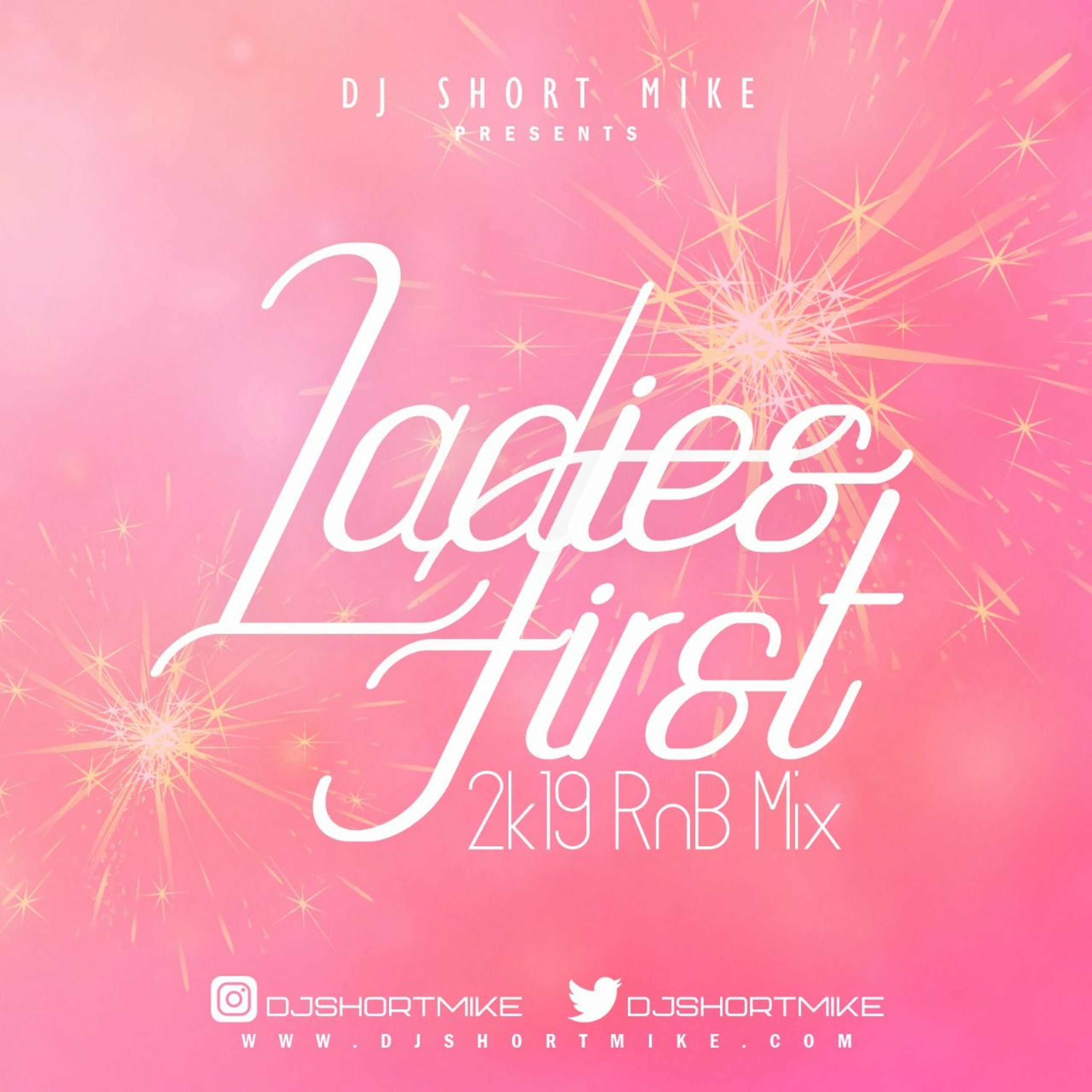 Ladies First  2k19 R&B Mix Dj Short Mike For (Explicit) Promotional Use Only