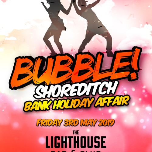 BUBBLE! 3rd May - Shoreditch Bashment Promo Mix - DJ Davda