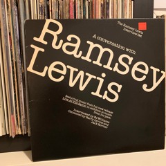 Pullin from the Stacks - Episode 105 (Ramsey Lewis Tribute)