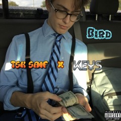 TSK Saif x KE¥S - Bird