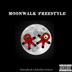 fxded blue & Kammybandz- "Moonwalk" [Freestyle] (prod. HT x fxded blue)