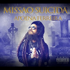 Missão Suicida - Apoena Ferreira