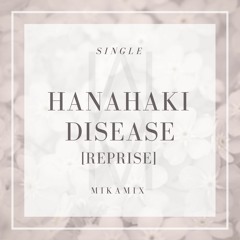 Hanahaki Disease (Reprise)