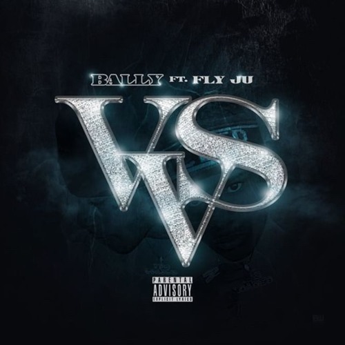 Bally - VVS Ft FlyJu