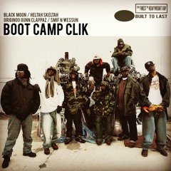 BOOT CAMP CLIK - BUILT TO LAST MIX