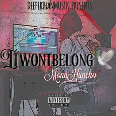 MonnHuncho- Relentless (Prod. by Gasky)