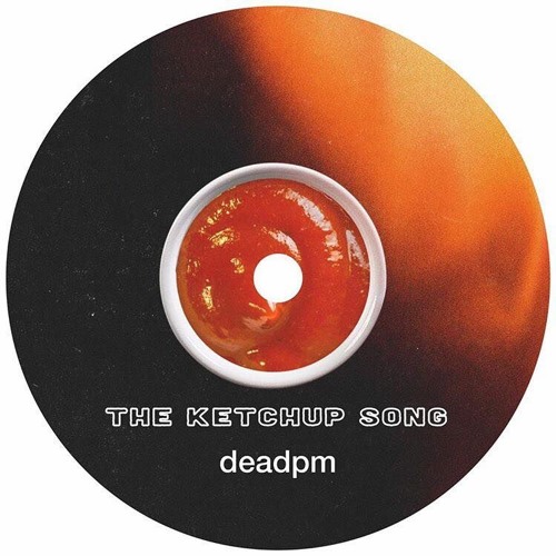 PREMIERE: deadpm - The Ketchup Song