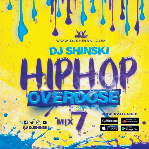 Stream Hip Hop Overdose Mix 7 by Dj Shinski | Listen online for