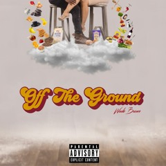 Off The Ground (prod by nomstks)