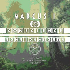 [extract] CONSCIENCE ep 4 cuts mix (feat. Marcus I)