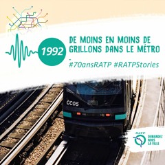 #RATPStories - 1992, de moins en moins de grillons dans le métro