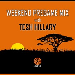 Weekend Pregame Mix with Tesh Hillary