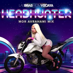 Las Bibas From Vizcaya - Headhunter (Mor Avrahami Remix)