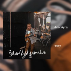 Mac Ayres - easy -(Cover By ZilanRezkyamalia)