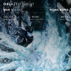 Meta - Oslated Night in Hong Kong (09th of March, 2019)