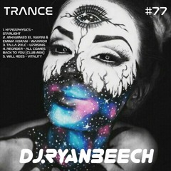 DjRyanBeech - TRANCE#77