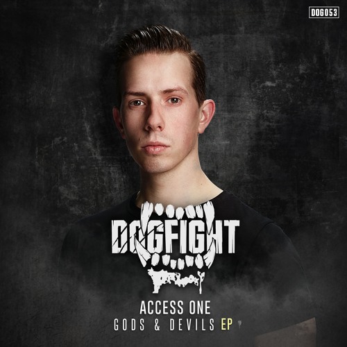 Stream Dogfight Records | Listen to Access One - Gods & Devils EP