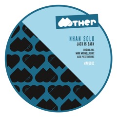 NHAN SOLO - Jack Is Back (The Remixes), MAUS002