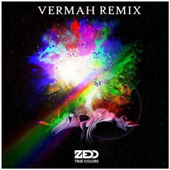Zedd x Ke$ha - True Colors (Vermah Remix)