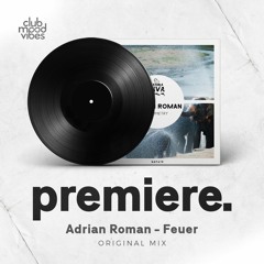 PREMIERE: Adrian Roman - Feuer (Original Mix) [Natura Viva]