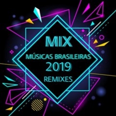 Mix músicas Brasileiras remixes 2019 (by Emerick)