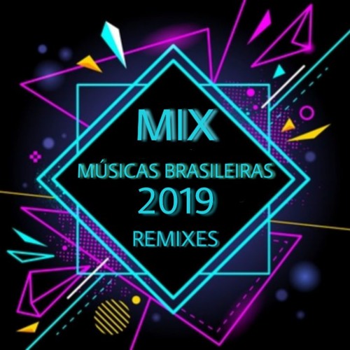Stream Mix músicas Brasileiras remixes 2019 (by Emerick) by Emerick |  Listen online for free on SoundCloud