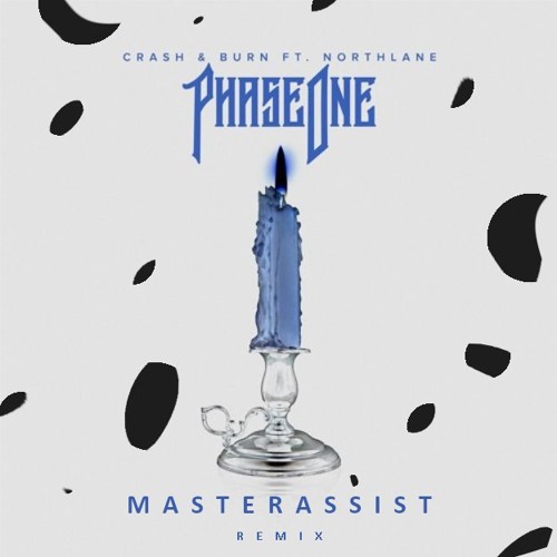 Stream PhaseOne Crash & Burn Ft. Northlane (MasterAssist Remix) by