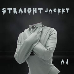 Striaght Jacket (Prod. Alex Caiello)