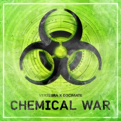 Vertebra & D3cimate - Chemical War (Original Mix) > TOP 8 BEATPORT RELEASES! <