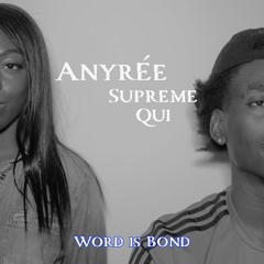 Supreme Qui X Ana Crusis - Word Is Bond