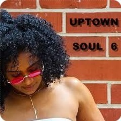 UPTOWN SOUL 6