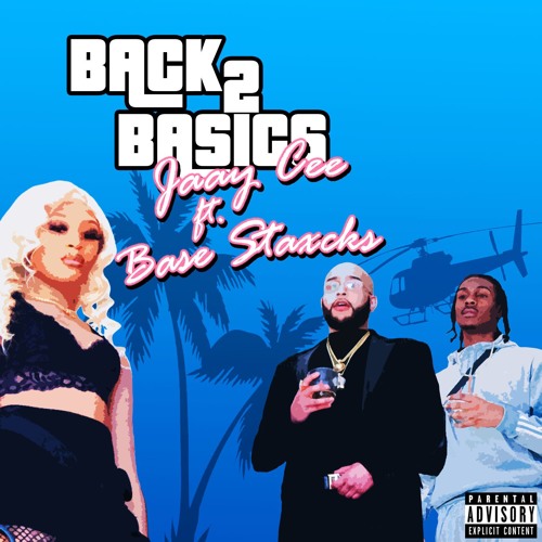 Back 2 Basics ft. Basestaxcks