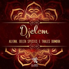 OUT NOW @ ALIEN RECORDS ø Thales Dumbra, Aliena & Delta Species - DJELEM
