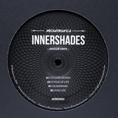 Innershades - Cycle Of Life [MTRON012]