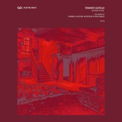 Teniente Castillo - Life Is Showing You A Dialogue That Needs Your Attention (Thomass Jackson Rmx)