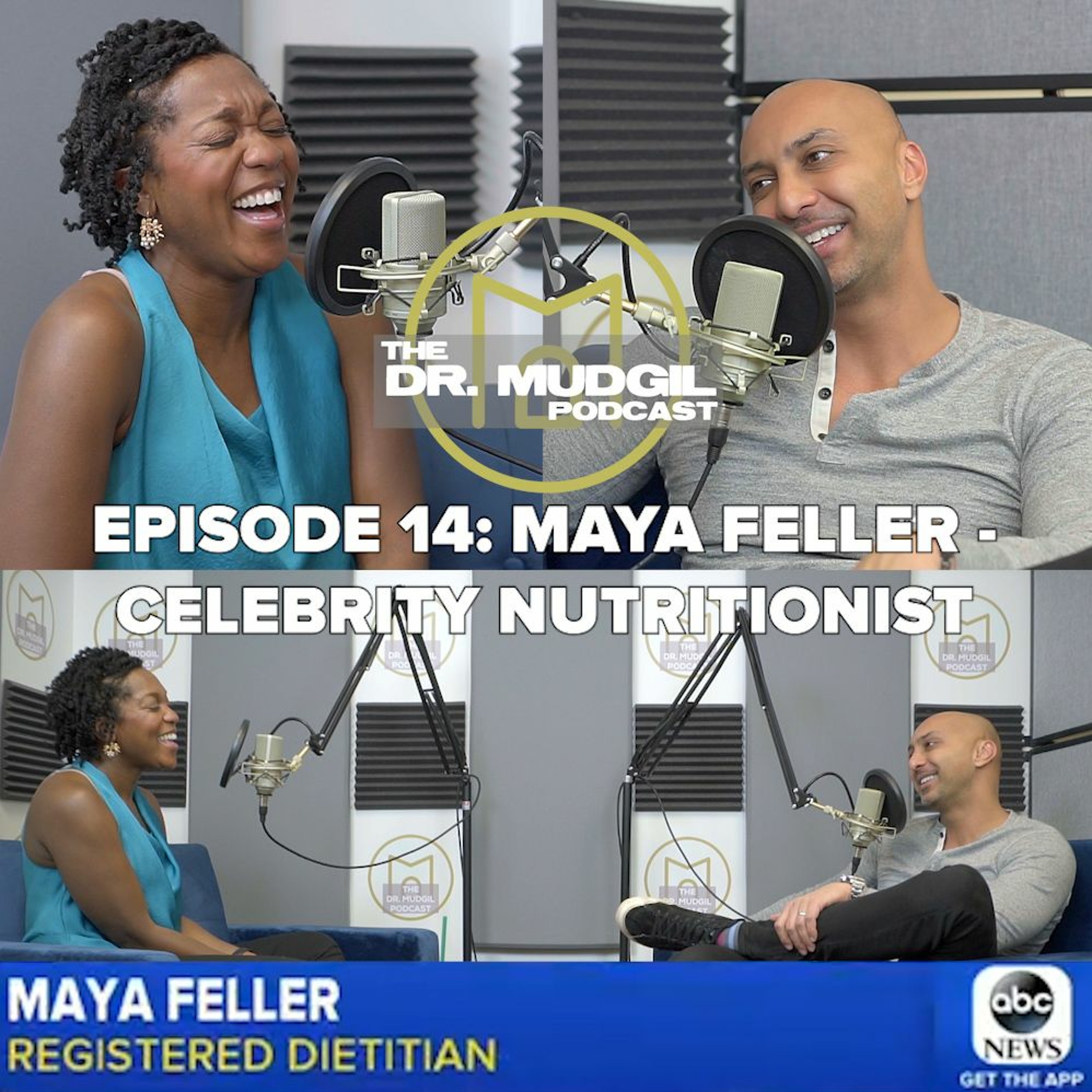 Episode 14: Maya Feller - Celebrity Nutritionist