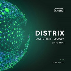 Distrix - Wasting Away