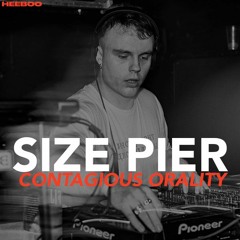 [EXCLU] Size Pier - Contagious Orality