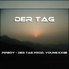 Der Tag prod. Young Kxge