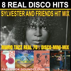 8 REAL 70'S DISCO HITS - SYLVESTER AND FRIENDS DISCO Mini-MIX MARIO TAZZ